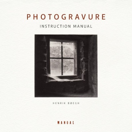 Photogravure: Instruction Manual