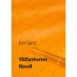 Vildfarelsernes filosofi: Om taknemmelighed, klogskab og besindelse