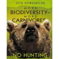 More biodiversity - More carnivores - No hunting