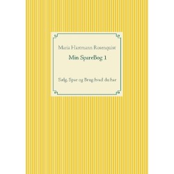 Min SpareBog 1: Sælg, Spar og Brug hvad du har