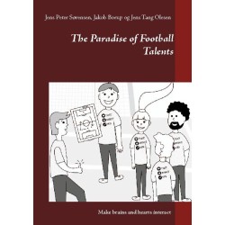 The Paradise of Football Talents: Make brains and hearts interact