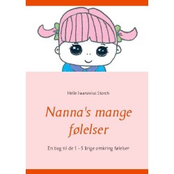 Nanna's mange følelser: En bog til de 1 - 5 årige omkring følelser