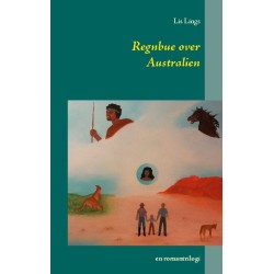 Regnbue over Australien: en romantrilogi