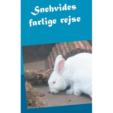 Snehvides farlige rejse