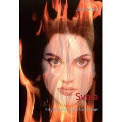 Svala: Krigerdronningen fra Norden