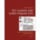 PLC Controls with Ladder Diagram (LD), Wire-O: IEC 61131-3 and introduction to Ladder programming