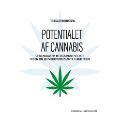 Potentialet af Cannabis: Opslagsværk med dokumenteret viden om en medicinsk plante i høje tider