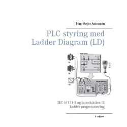 PLC styring med Ladder Diagram (LD), SH: IEC 61131-3 og introduktion til Ladder programmering