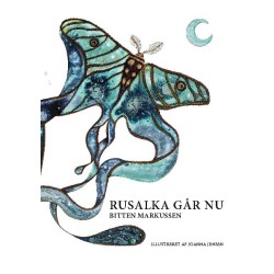 Rusalka går nu: Digte