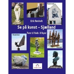Se på kunst - Sjælland: Ture til fods i 8 byer
