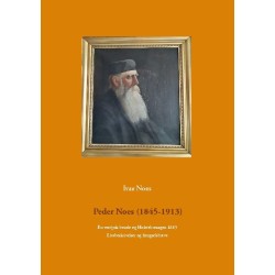 Peder Noes (1845-1913): En vestjysk bonde og Holstebrosagen 1885