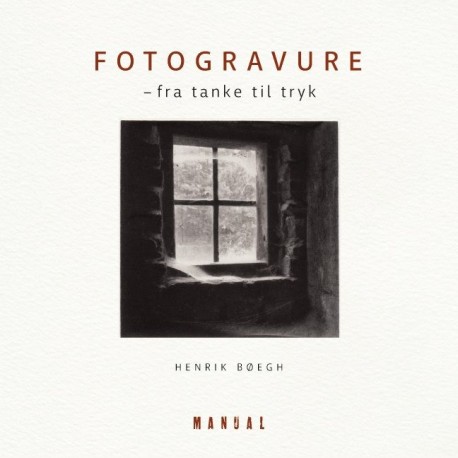 Fotogravure: Fra Tanke til Tryk