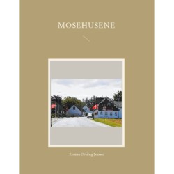 Mosehusene