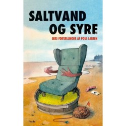 Saltvand og syre: 6 noveller
