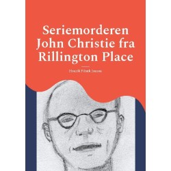 Seriemorderen John Christie fra Rillington Place