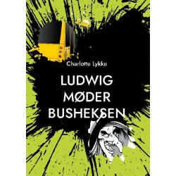 Ludwig møder Busheksen