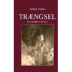 Trængsel: Et kvindeliv i 30'erne