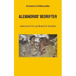 Alexandros' bedrifter: samt om Indien og Nearchos' kystfart