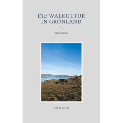 Die Walkultur in Grönland: Meine Reisen