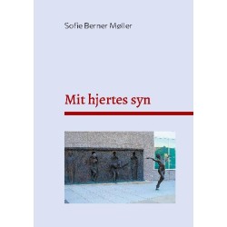Mit hjertes syn: - noveller fra mig til dig