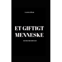Et giftigt menneske: Det bliver godt igen
