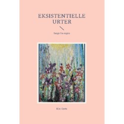 Eksistentielle urter: Sange fra engen