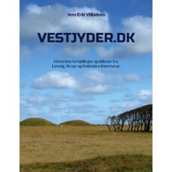 Vestjyder.dk: Historiske fortællinger og billeder fra Lemvig, Struer og Holstebro Kommuner