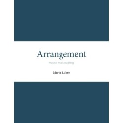 Arrangement: melodi med becifring