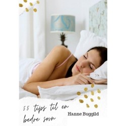 55 Tips Til En Bedre Søvn