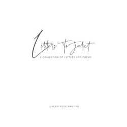 Letters to Juliet: a collection of letters and poems