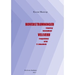 Hovedstrømninger: i dansk og international velfærd i begyndelsen af det 21. århundrede