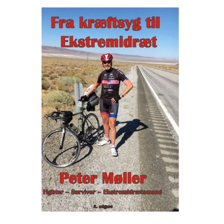 Fra kræftsyg til ekstremidræt: En rejsebeskrivelse gennem livet og en cykeltur på tværs af USA til fordel for Kræftens Bekæmpelse