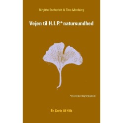 Vejen til HIP natursundhed: En serie af håb