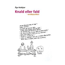Knald eller fald: - vendepunkter
