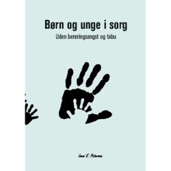 Børn og unge i sorg: Uden berøringsangst og tabu