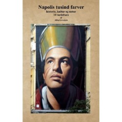 Napolis tusind farver: historie, kultur og natur