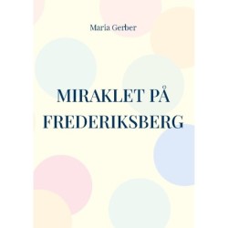 Miraklet på Frederiksberg