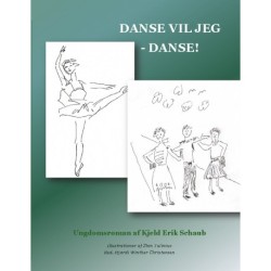 Danse vil jeg - danse!