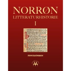Norrøn litteraturhistorie I: Den oldnorske og oldislandske litteraturs historie