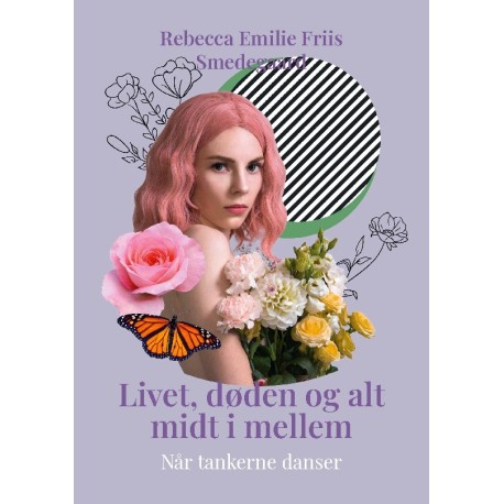 Livet, døden og alt midt i mellem: Når tankerne danser