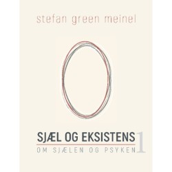 Sjæl og eksistens: Om sjælen og psyken