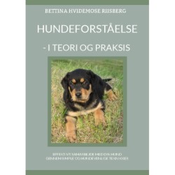 Hundeforståelse: - I teori og praksis