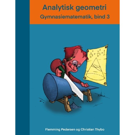 Analytisk geometri: Gymnasiematematik, bind 3