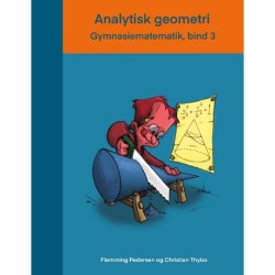Analytisk geometri: Gymnasiematematik, bind 3