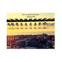 Sort Is og Partisansøm: Digtografier