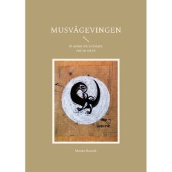 Musvågevingen: 20 salmer om jordskælv, død og nyt liv