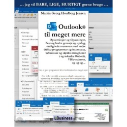 Outlook til meget mere: Opsætninger og tilpasninger, flere og bedre genveje og opslag, muligheder sammen med andre Office-programmer og internettet, udvidelser og skjulte muligheder i og udenfor Outlook, VBA-makroer, og og og ...