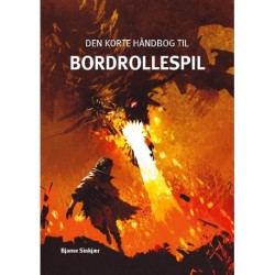 Den korte håndbog til bordrollespil: 2. udgave