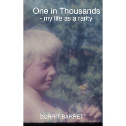 One in Thousands: - my life as a rarity