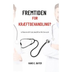 Fremtiden for kræftbehandling?: Vitamin B17 og jagten på en kur